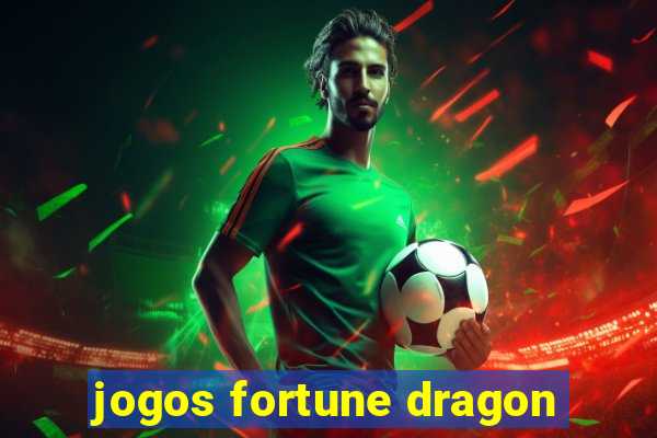 jogos fortune dragon